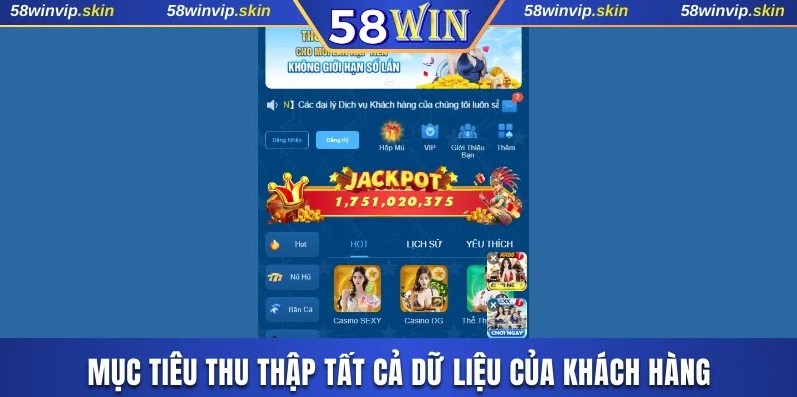 Mục tiêu thu thập tất cả dữ liệu của khách hàng