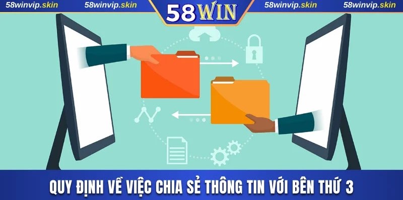 Quy định về việc chia sẻ thông tin với bên thứ 3
