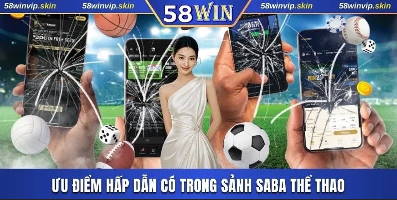 Ưu điểm hấp dẫn có trong sảnh Saba thể thao
